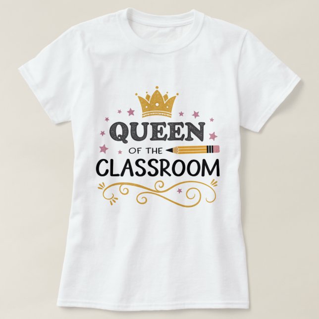 Camiseta Teacher Appreciation Gift – Queen of the Classroom (Diseño del anverso)