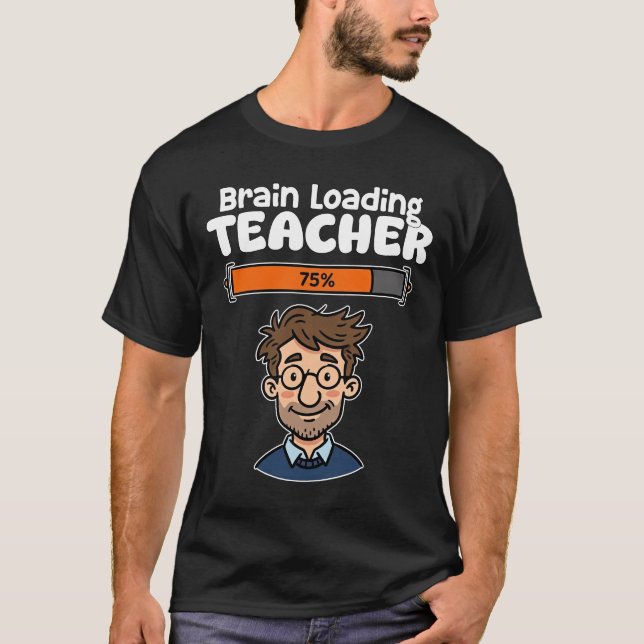 CAMISETA TEACHER - BRAIN LOADING (Anverso)