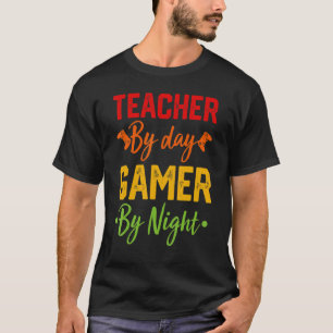Camiseta Teacher By Day Gamer Por Noche Vintage Gamer Meme