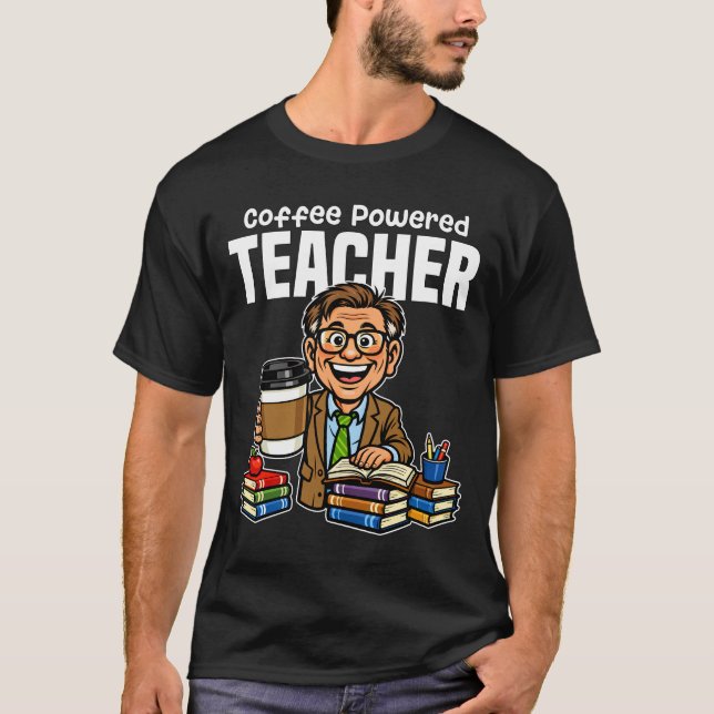 CAMISETA TEACHER - COFFEE POWERED (Anverso)