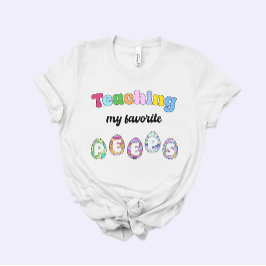Camiseta Teacher Easter Gift, Teaching my Favorite Peeps