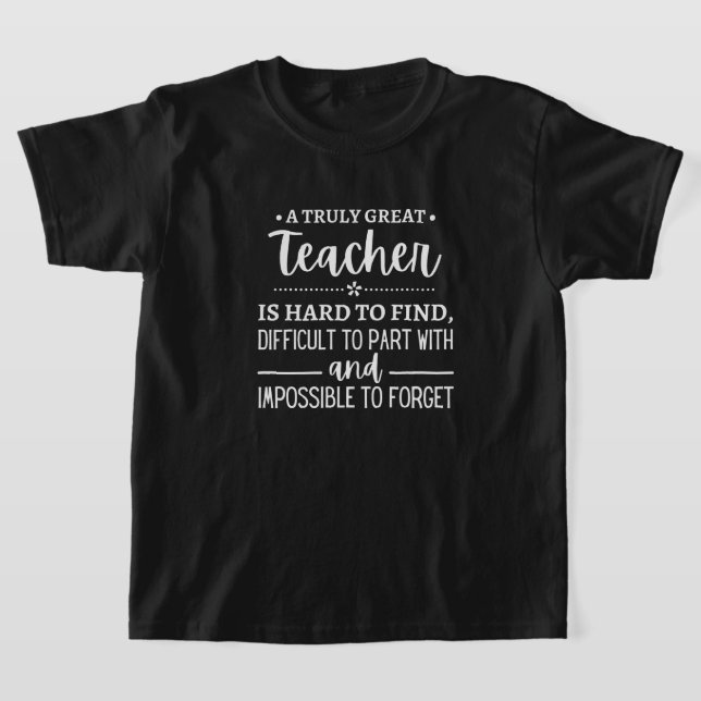 Camiseta teacher Gift, A Truly Great Teacher (Distribución)