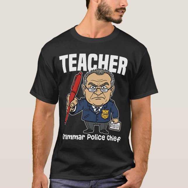 CAMISETA TEACHER - GRAMMAR POLICE CHIEF (Anverso)