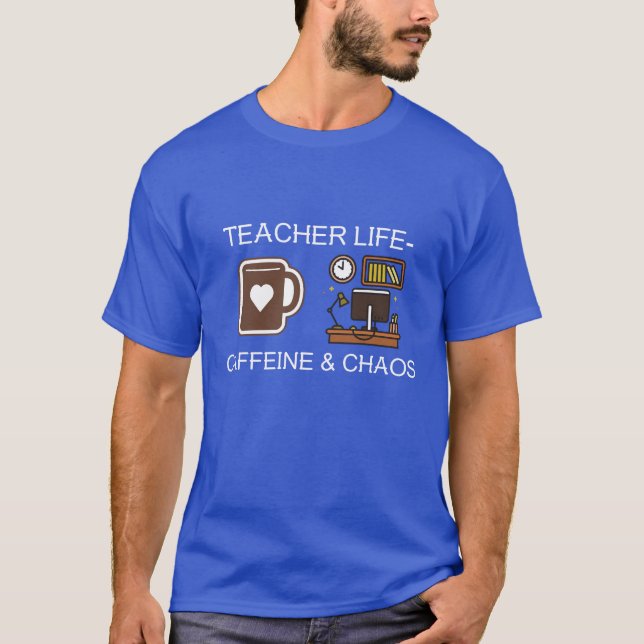 Camiseta Teacher Life Caffeine & Chaos (Anverso)