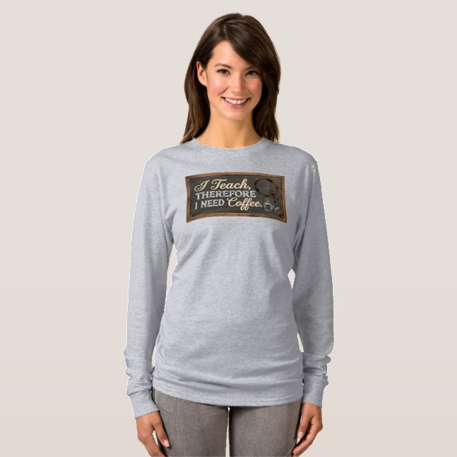 Camiseta Teacher Life Chalkboard Coffee (Anverso completo)