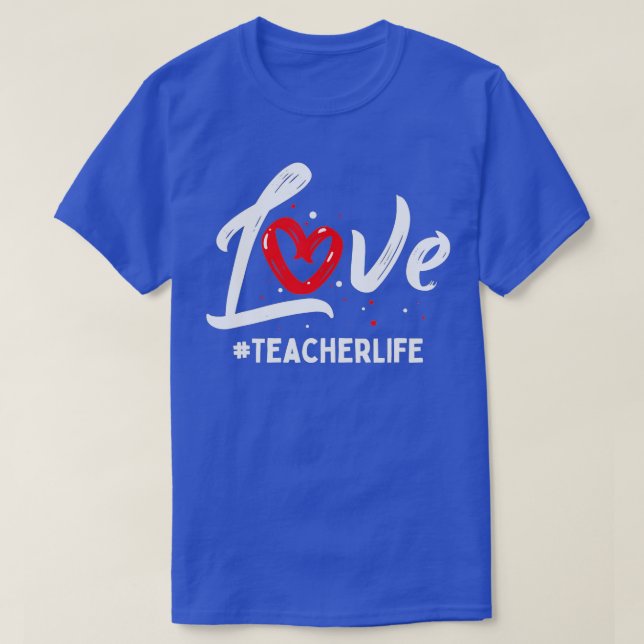 Camiseta Teacher Life Love Cute Valentines Day Teacher Appr (Diseño del anverso)
