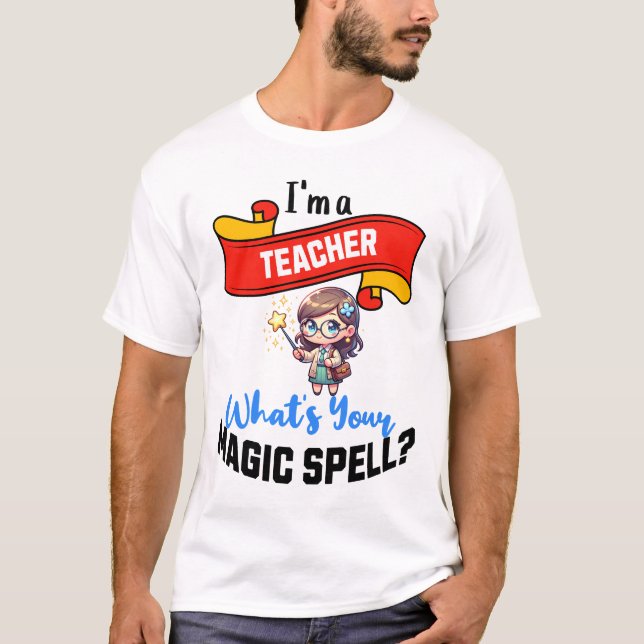 Camiseta Teacher Magic Spell - Idea de regalo divertido (Anverso)