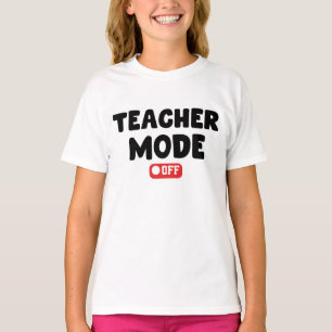 Camiseta Teacher Mode off Trendy Desing , Funny Sayings