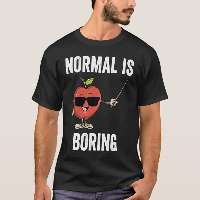 Camiseta Teacher Normal Is Boring Cool Teaching (Anverso)