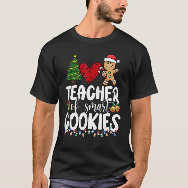 Camiseta Teacher of the Smart Cookies Xmas Tree Christmas T (Anverso)
