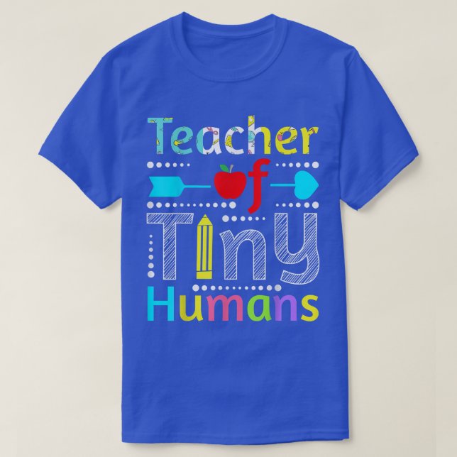 Camiseta Teacher Of Tiny Humans  (Diseño del anverso)