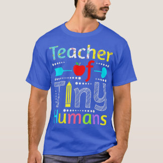 Camiseta Teacher Of Tiny Humans 