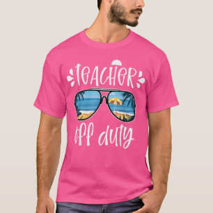 Camiseta Teacher Off DutyWomen Sunglasses Cute Summer Vacat