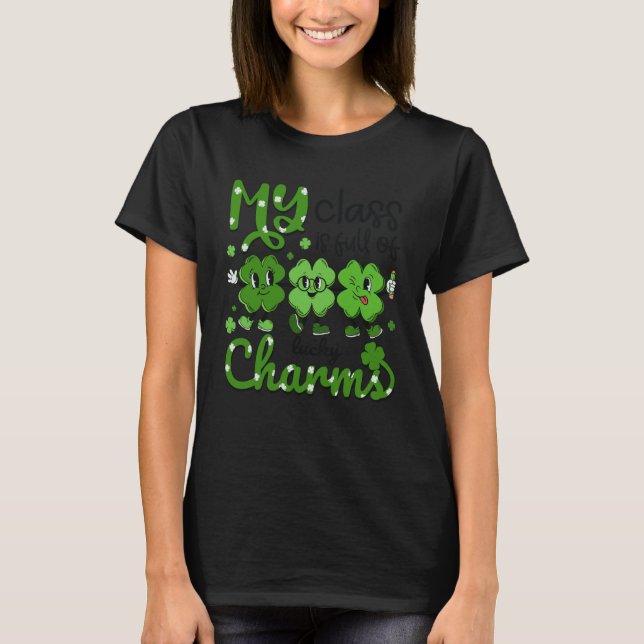 Camiseta Teacher St Patricks Day My Class Is Full Of Lucky  (Anverso)