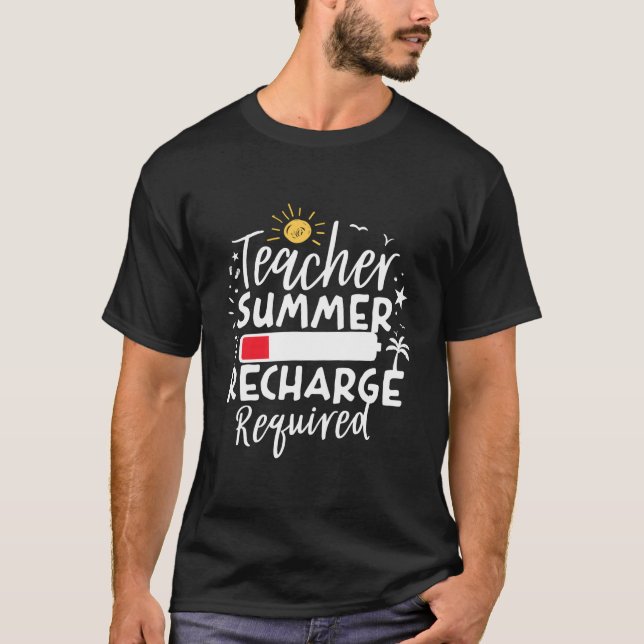 Camiseta Teacher Summer Recharge Required Low Battery Teach (Anverso)
