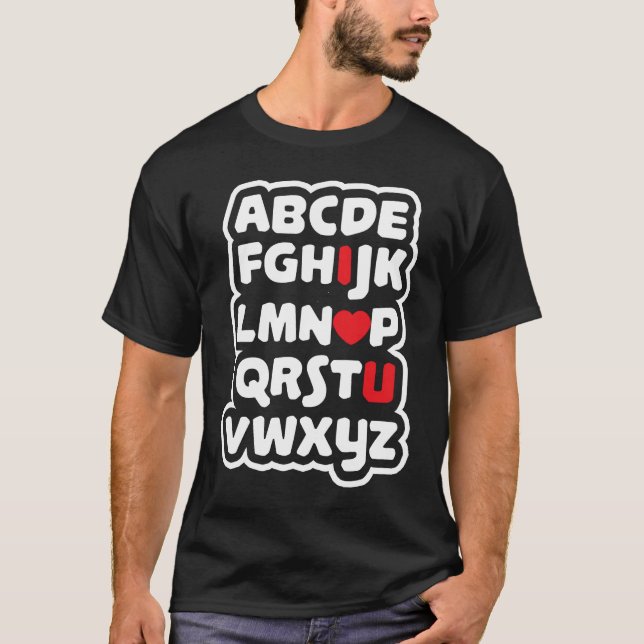 Camiseta Teacher Valentine I Love You Alphabet ABC Valentin (Anverso)