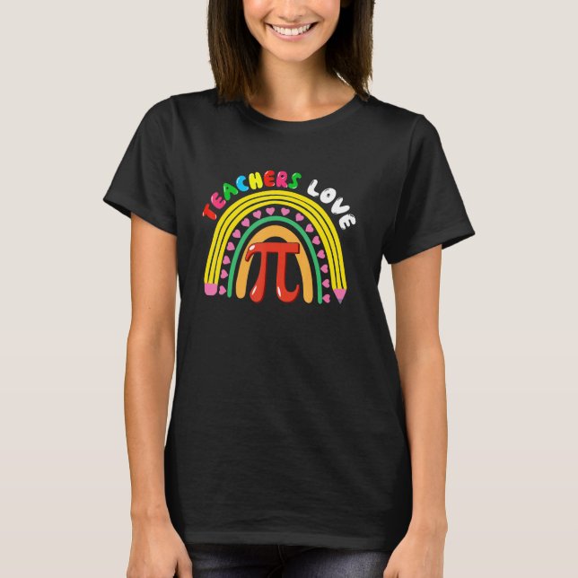 Camiseta Teachers Love Pi Cute Pi Symbol With Pencil Rainbo (Anverso)