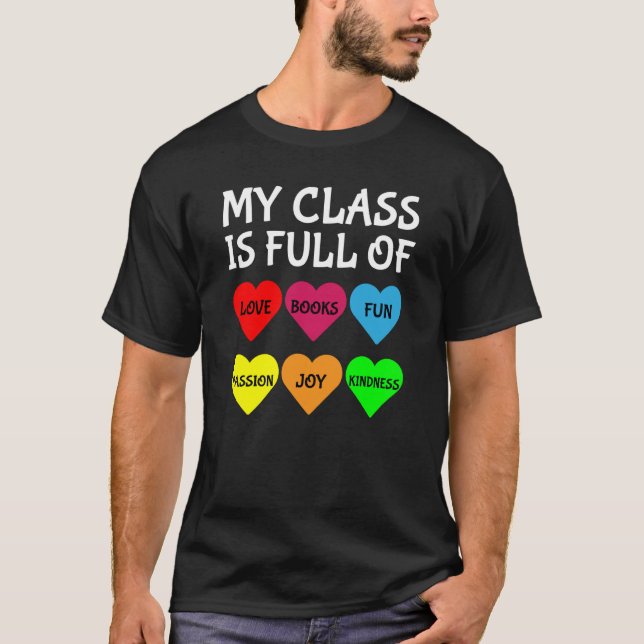 Camiseta Teachers Valentines Day My Class Is Full of Hearts (Anverso)