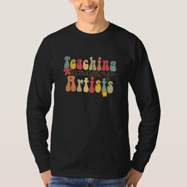 Camiseta Teaching Amazing Artist Teacher Peace Love Groovy (Anverso)