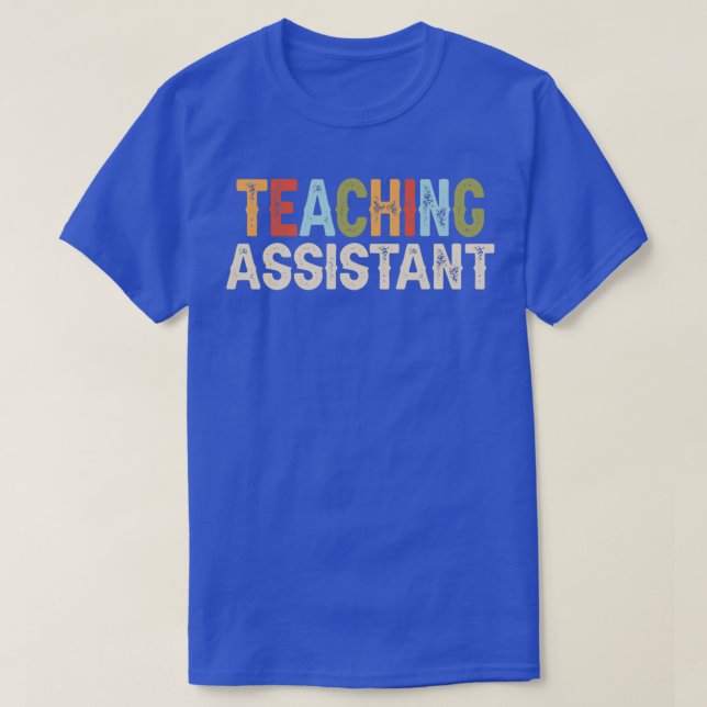 Camiseta Teaching Assistant Job Occupation Funny Birthday 2 (Diseño del anverso)