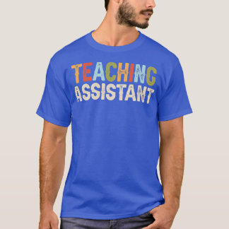 Camiseta Teaching Assistant Job Occupation Funny Birthday 2