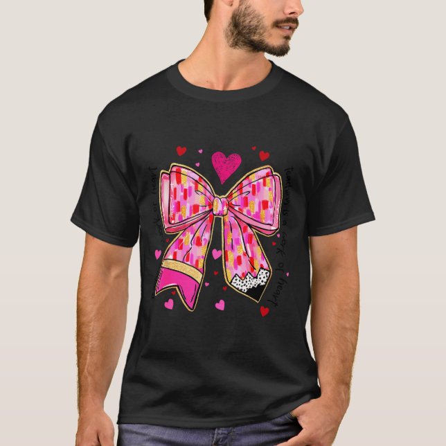 Camiseta Teaching Is A Work Of Heart Pencil Bow Teacher Val (Anverso)