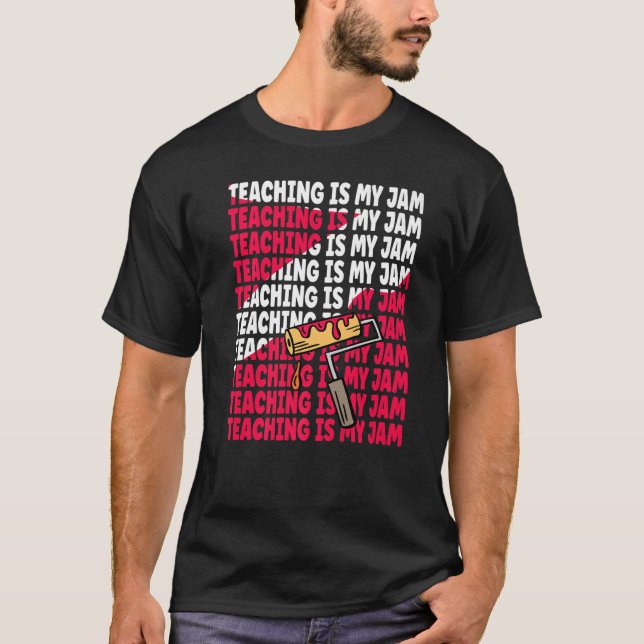 Camiseta Teaching is my Jam Back to School Teachers Student (Anverso)