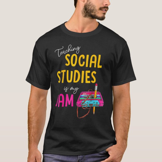 Camiseta Teaching Social Studies Is My Jam Back To School T (Anverso)