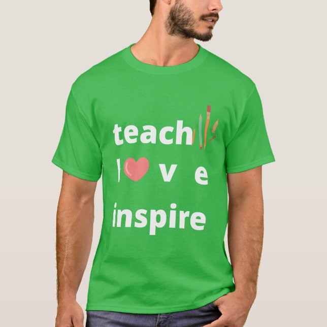 Camiseta teachloveinspire divertido (Anverso)