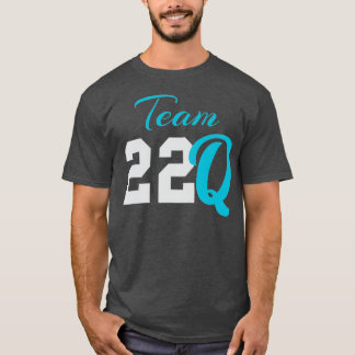 Camiseta Team 22Q  for 22Q11 Disorder Deletion Awareness