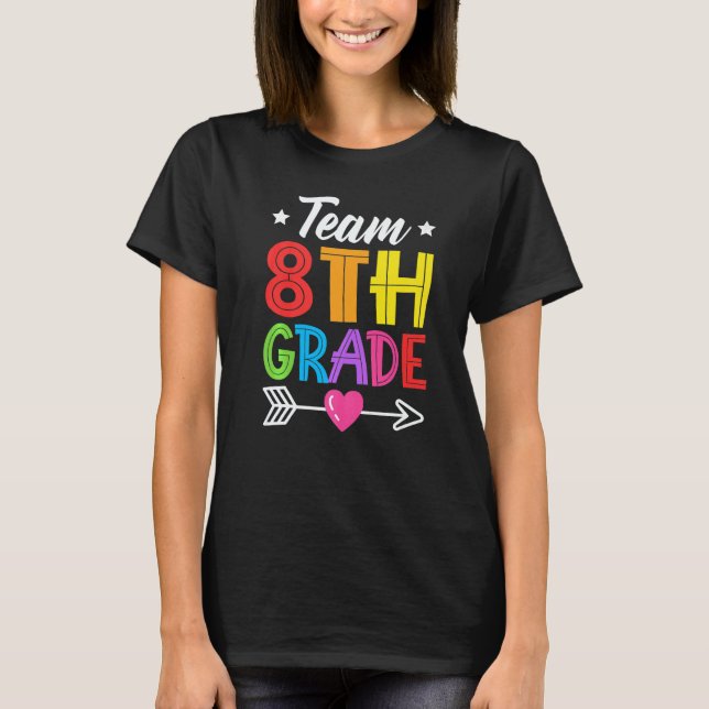 Camiseta Team 8th Grade Teacher Student Kid Back To School  (Anverso)