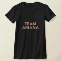 Team Ariana T-Shirt