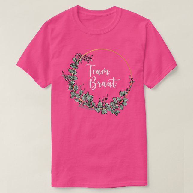 Camiseta Team Bride I Floral Wreath Boda Boho Style Euca (Diseño del anverso)