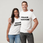 Camiseta Team Groom Text<br><div class="desc">What a great gift for anyone on team groom: the groom,  the best man,  the groomsman,  the ushers,  the ring bearer & the groom's family and friends.  Go Team Groom!</div>