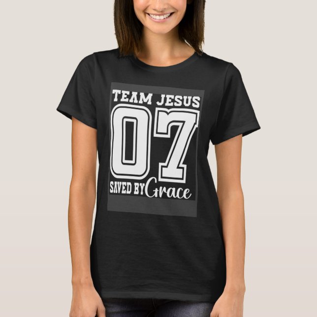 Camiseta Team Jesus 07 Saved By Grace (Anverso)
