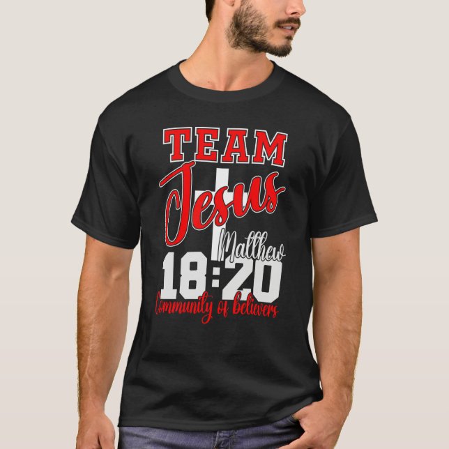 Camiseta Team Jesus Matthew 1820 Bible Verse Community Of B (Anverso)