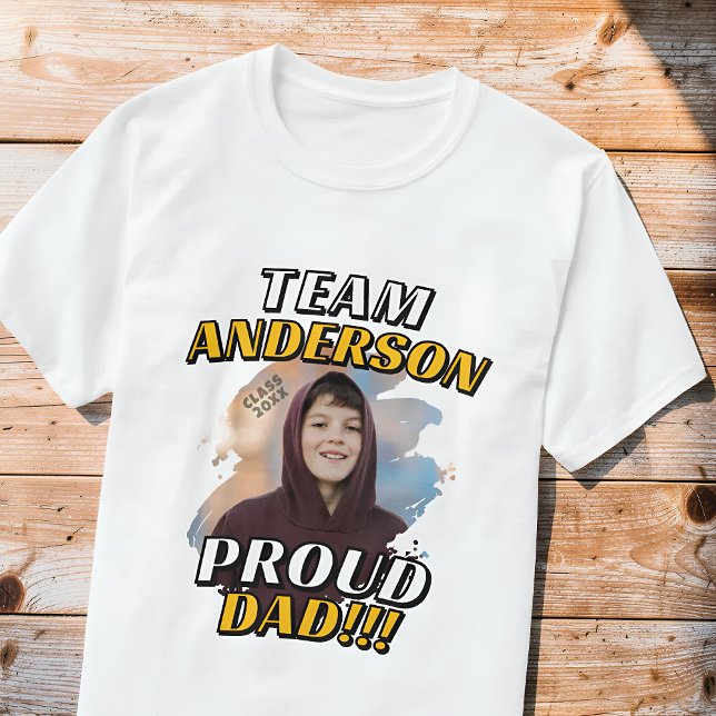 Camiseta Team [Last Name] Proud Dad Graduation Photo (Subido por el creador)