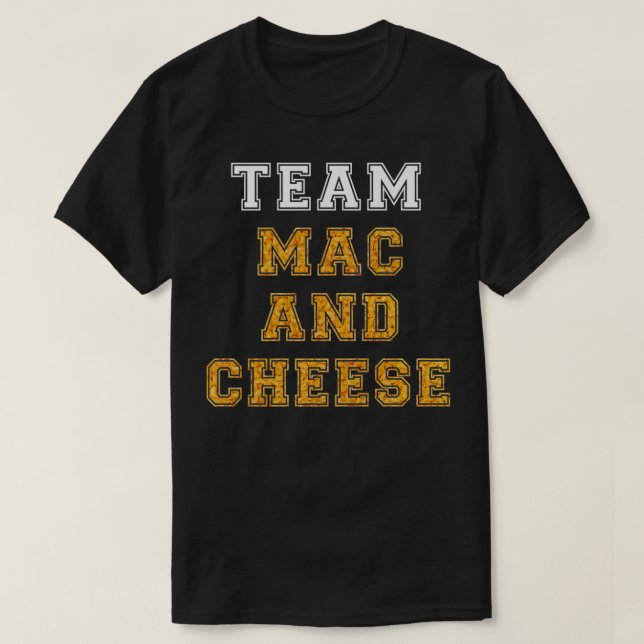 Camiseta Team Mac and Cheese Lover Funny Favorite Food Humo (Diseño del anverso)