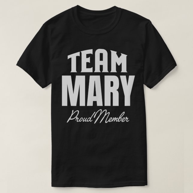 Camiseta Team Mary Proud Member Mary Family  (Diseño del anverso)