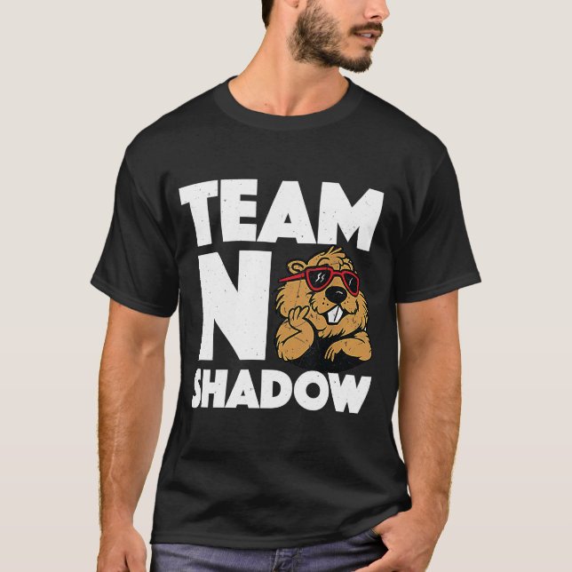 Camiseta Team No Shadow Groundhog Day (Anverso)