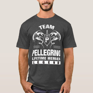 Camiseta Team PELLEGRINO Lifetime Member Gifts 