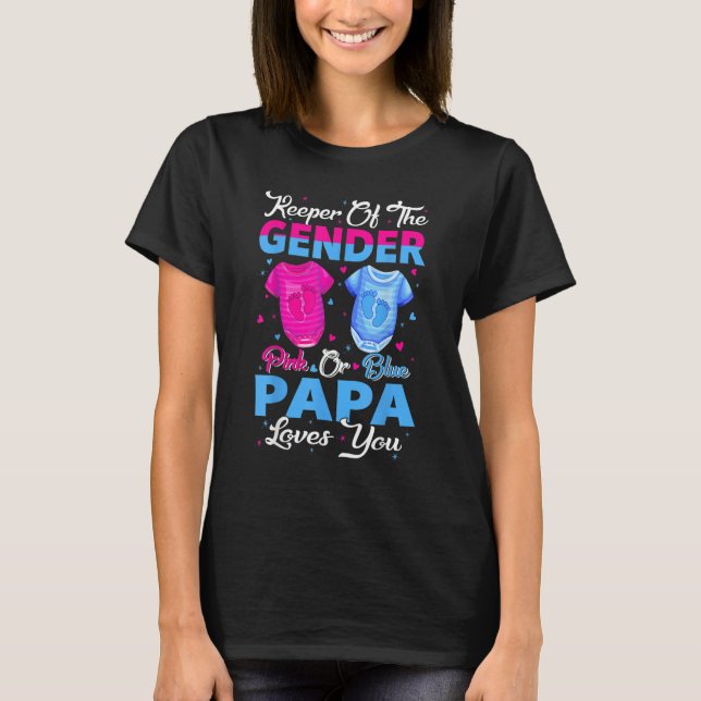 Camiseta Team Pink Or Blue Keeper Of The Gender Papa Loves  (Anverso)