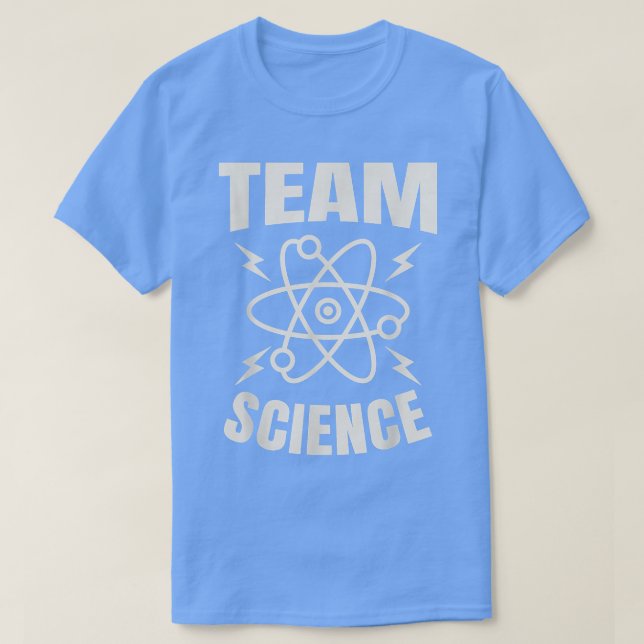 Camiseta Team Science Scientist Physics Chemistry Science T (Diseño del anverso)