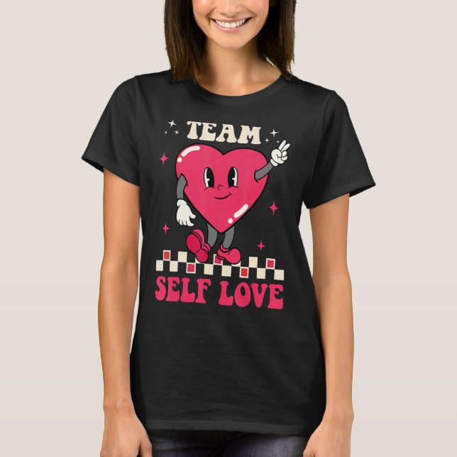 Camiseta Team Self Love Groovy Retro El día de San Valentín (Anverso)