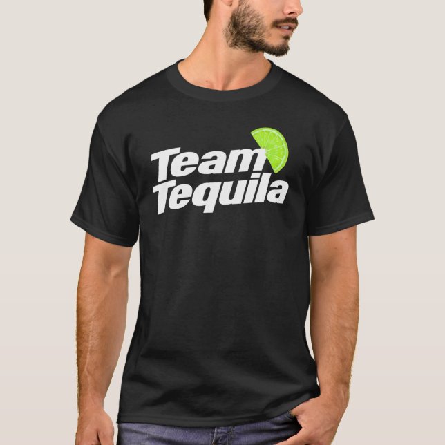 Camiseta Team Tequila Tequila or drinker 2 (Anverso)