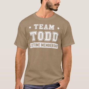 Camiseta Team Todd Lifetime Membership Funny Family Last Na