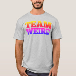 Camiseta Team Weird