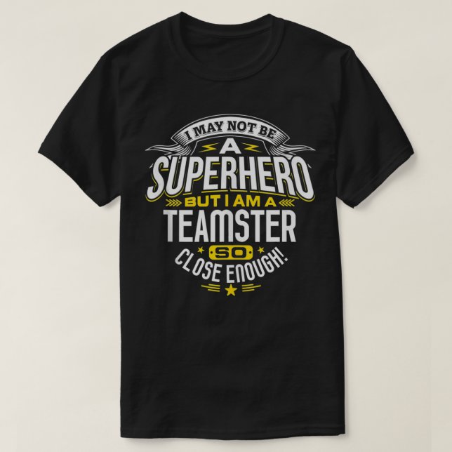 Camiseta Teamster Idea Superhéroe profesional Equipos (Diseño del anverso)