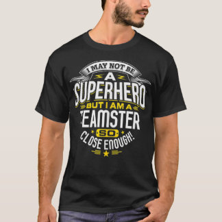 Camiseta Teamster Idea Superhéroe profesional Equipos