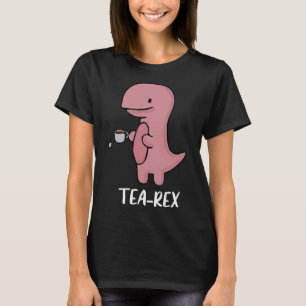 Camiseta TeaRex Cute TRex Dinosaur Kawaii Funny Dino Pun_1